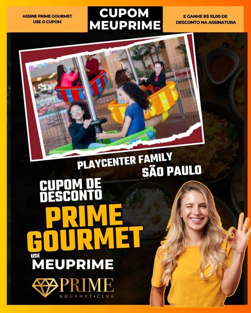 cupom desconto prime gourmet use meu prime playcenter family
