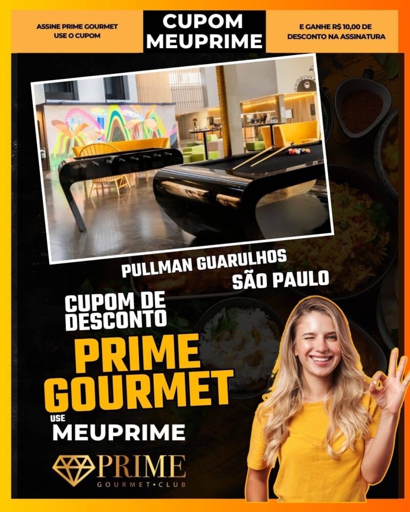 cupom desconto prime gourmet use meu prime pullman guarulhos