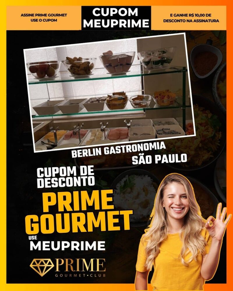 cupom desconto prime gourmet use meu prime sao paulo berlin gastronomia
