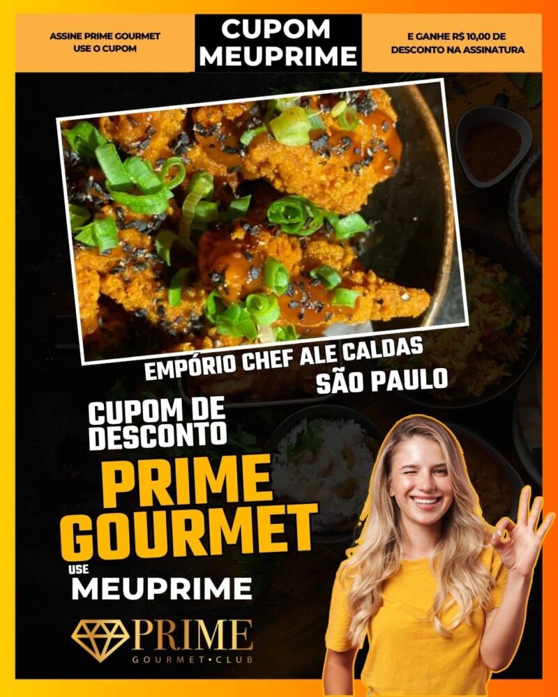 cupom desconto prime gourmet use meu prime sao paulo empório chef ale caldas