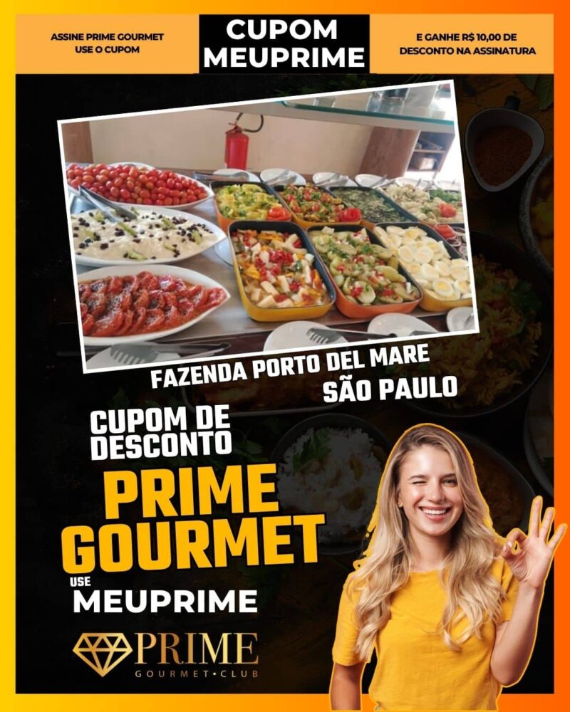 cupom desconto prime gourmet use meu prime sao paulo fazenda porto del mare