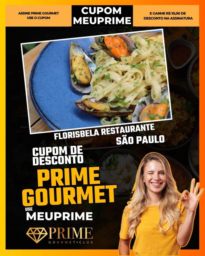 cupom desconto prime gourmet use meu prime sao paulo florisbela restaurante