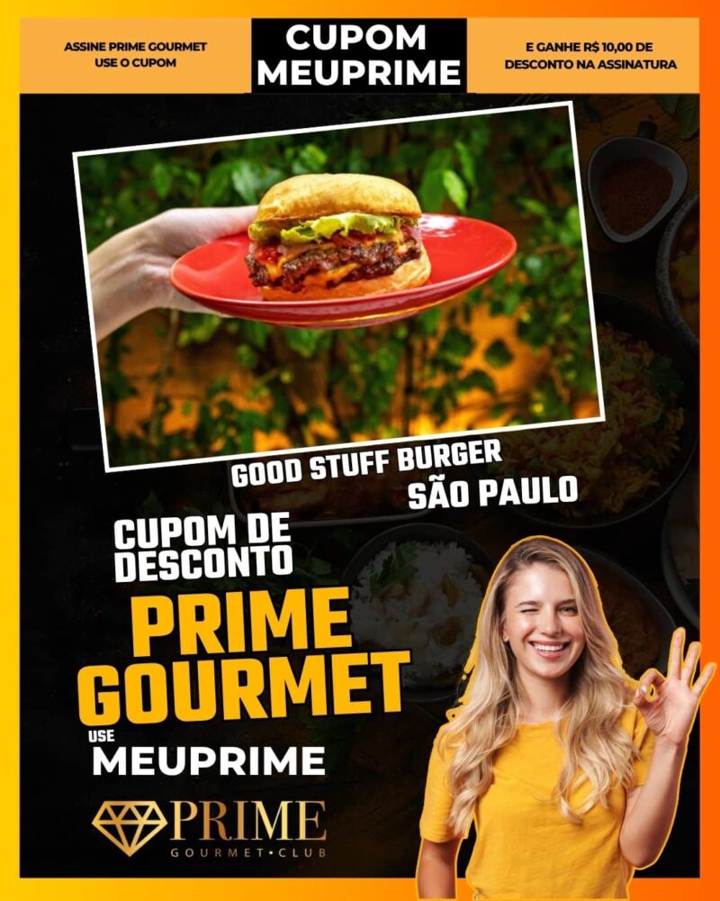 cupom desconto prime gourmet use meu prime sao paulo good stuff burger