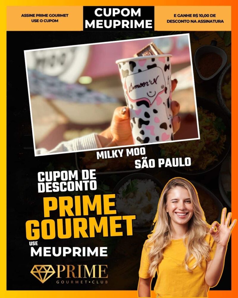 cupom desconto prime gourmet use meu prime sao paulo milky moo