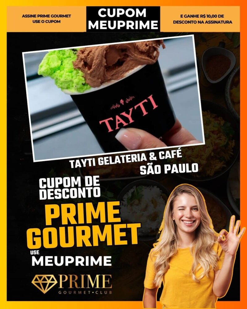 cupom desconto prime gourmet use meu prime sao paulo tayti gelateria & cafÉ