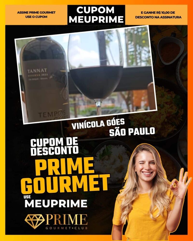 cupom desconto prime gourmet use meu prime vinícola góes