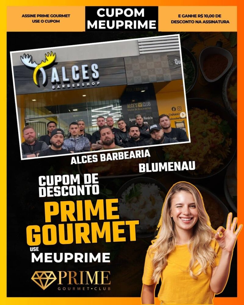cupom desconto prime gourmet use meu prime blumenau alces barbearia