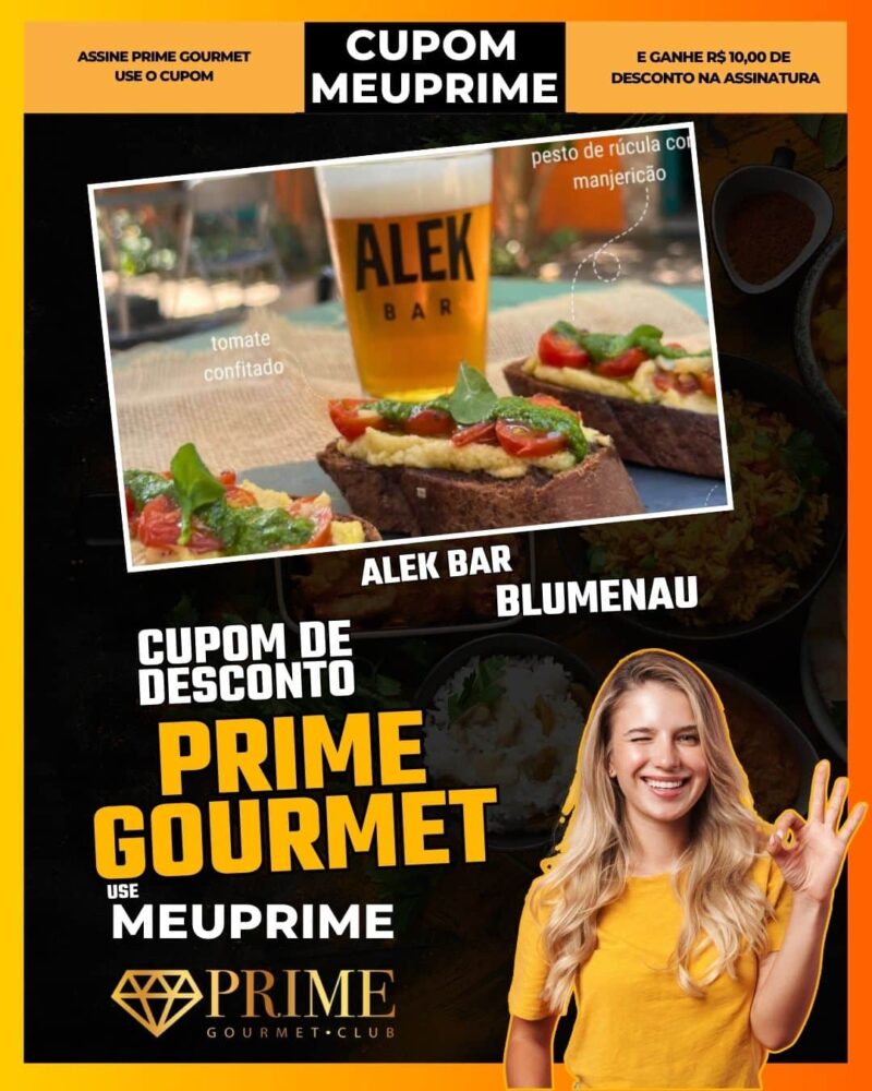 cupom desconto prime gourmet use meu prime blumenau alek bar