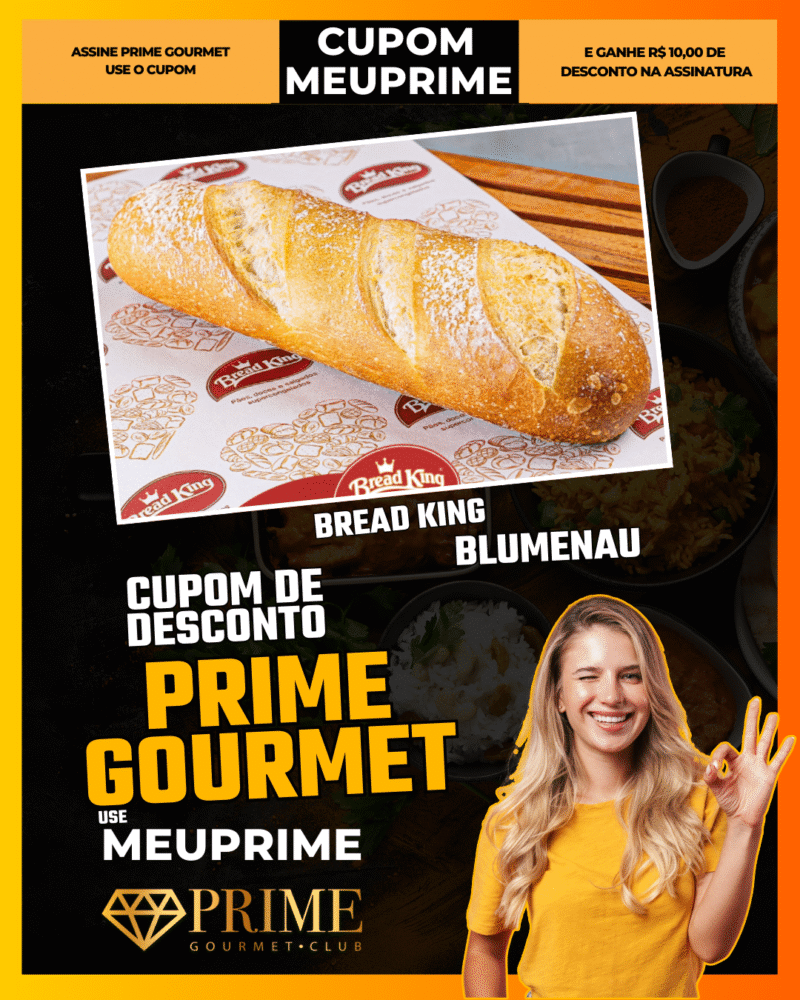 cupom desconto prime gourmet use meu prime blumenau bread king