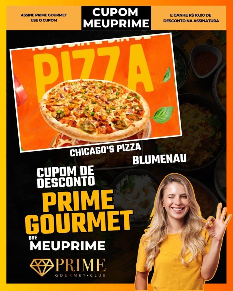 cupom desconto prime gourmet use meu prime blumenau chicago's pizza