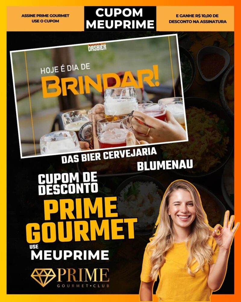 cupom desconto prime gourmet use meu prime blumenau das bier cervejaria