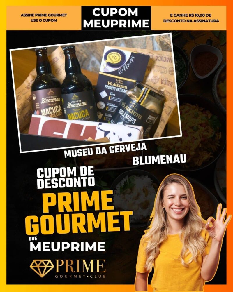 cupom desconto prime gourmet use meu prime blumenau museu da cerveja