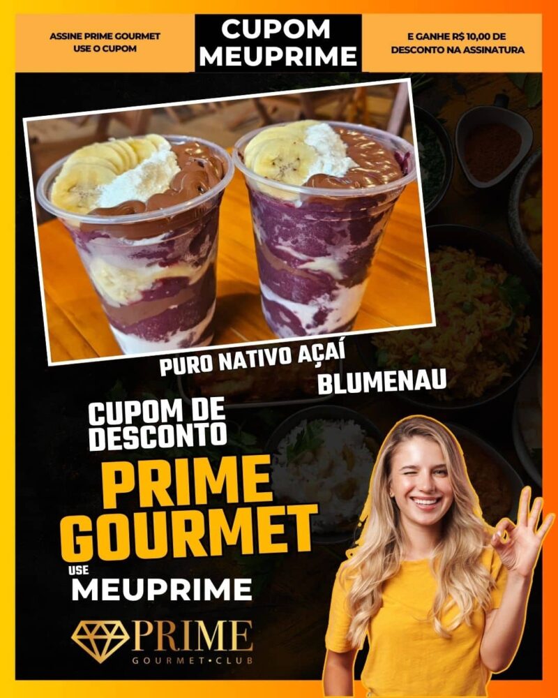 cupom desconto prime gourmet use meu prime blumenau puro nativo açaí