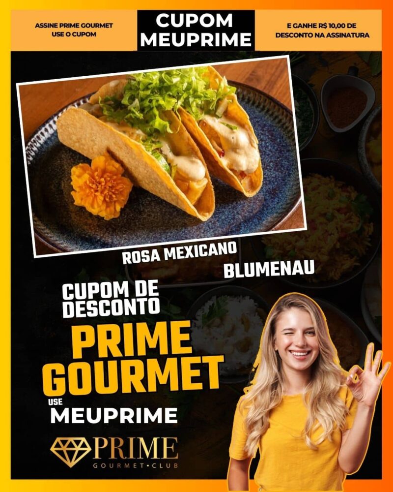 cupom desconto prime gourmet use meu prime blumenau rosa mexicano