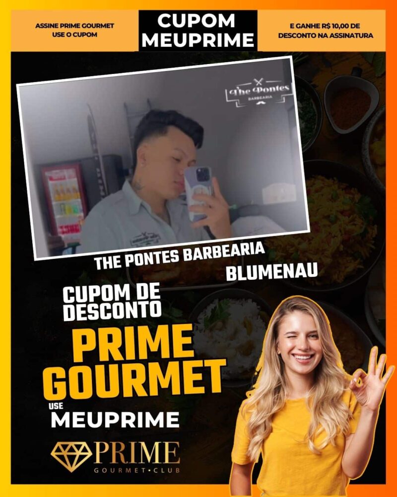 cupom desconto prime gourmet use meu prime blumenau the pontes barbearia