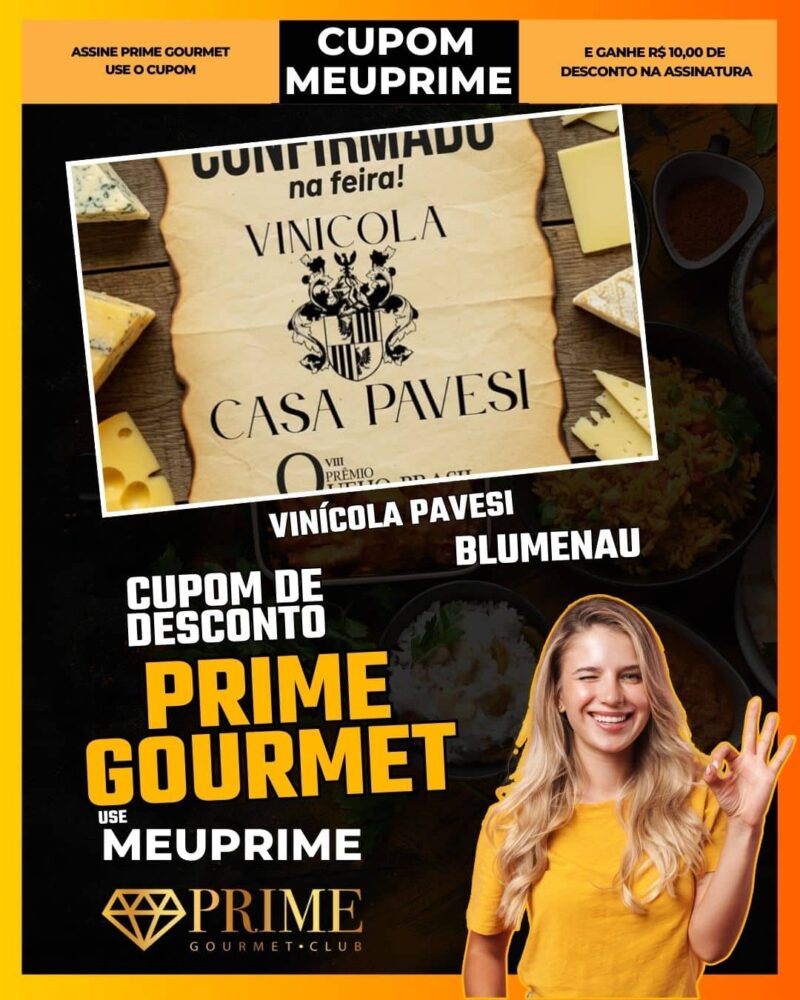 cupom desconto prime gourmet use meu prime blumenau vinícola pavesi