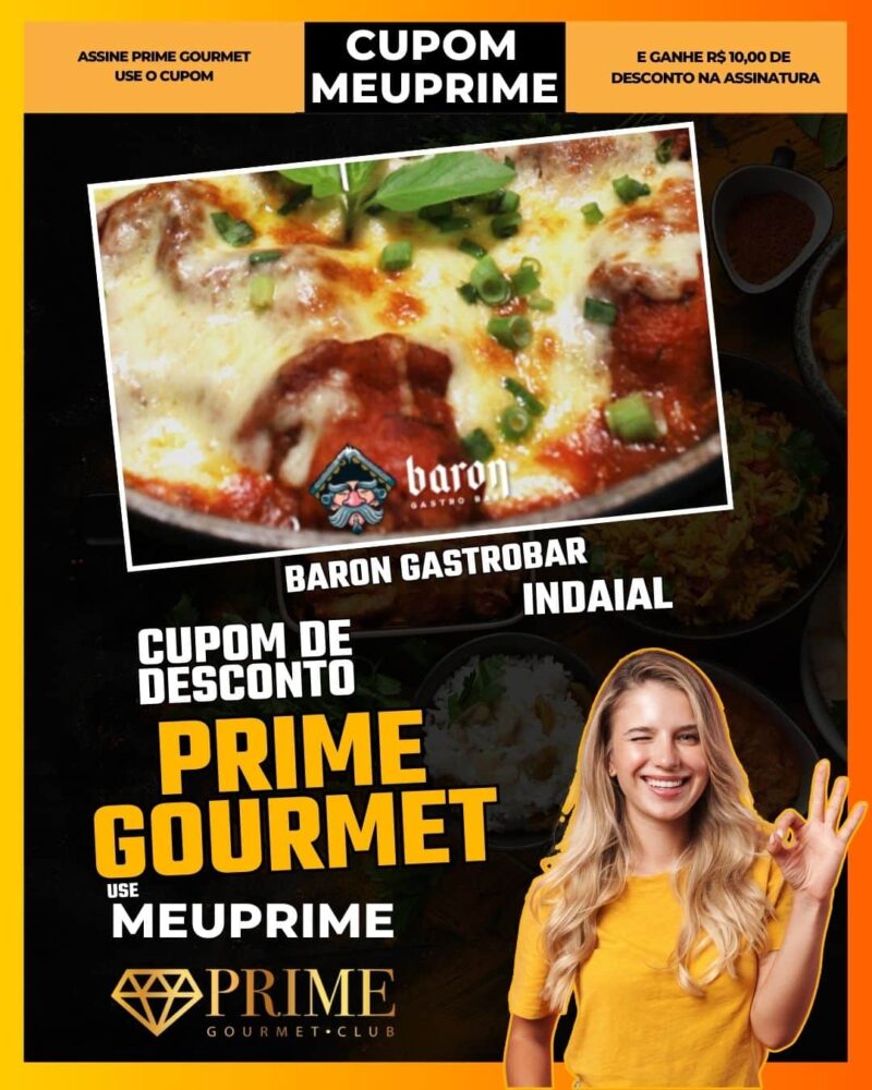 cupom desconto prime gourmet use meu prime indaial baron gastrobar