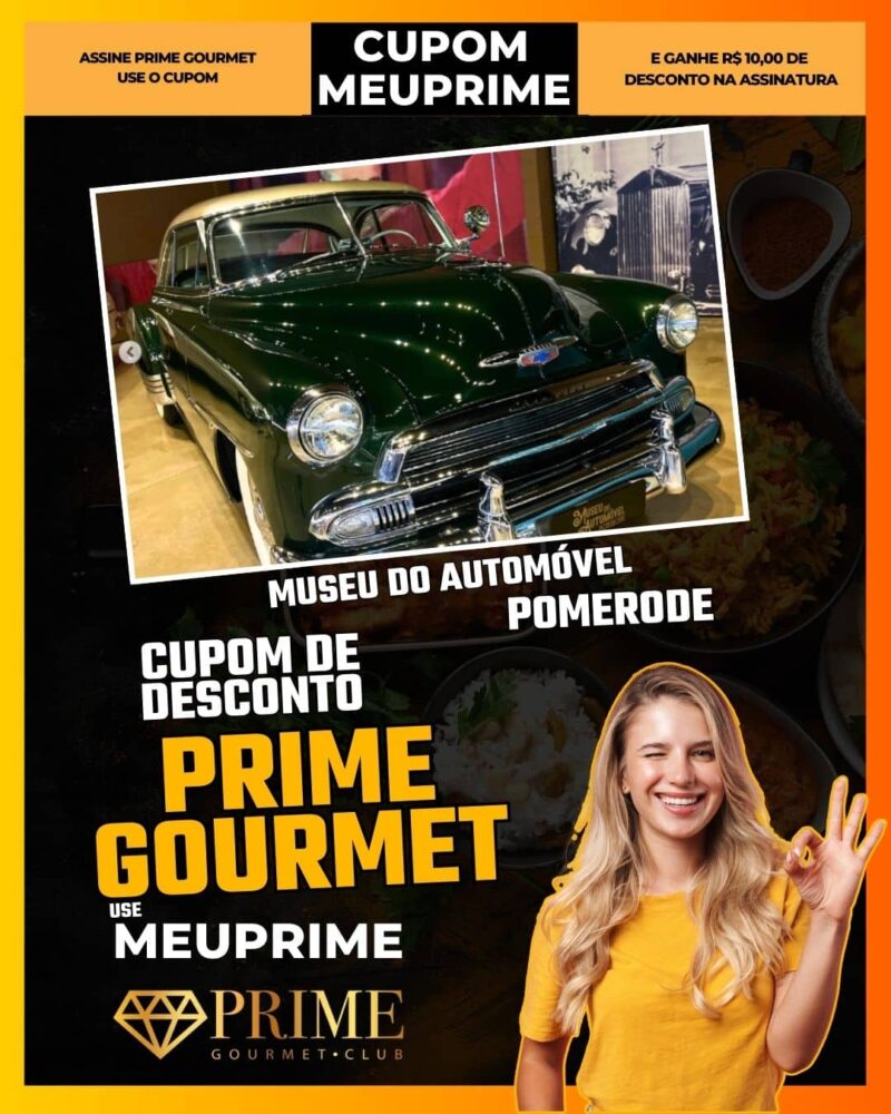 cupom desconto prime gourmet use meu prime pomerode museu do automóvel