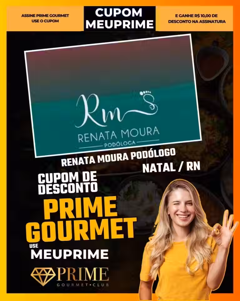 podologia em natal,renata moura podologo,tratamento para os pés natal,unha encravada natal,saúde dos pés natal,prime gourmet natal,clínica de podologia natal,reflexologia podal natal
