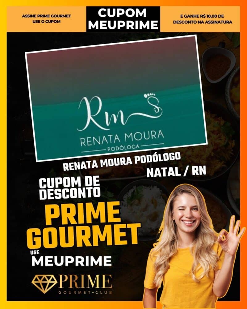 cupom desconto prime gourmet use meu prime natal renata moura podólogo