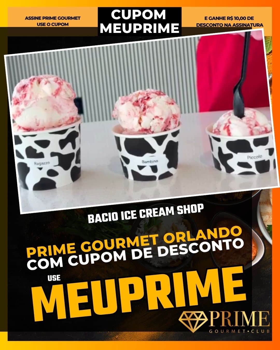 prime gourmet orlando cupom meuprime bacio ice cream shop