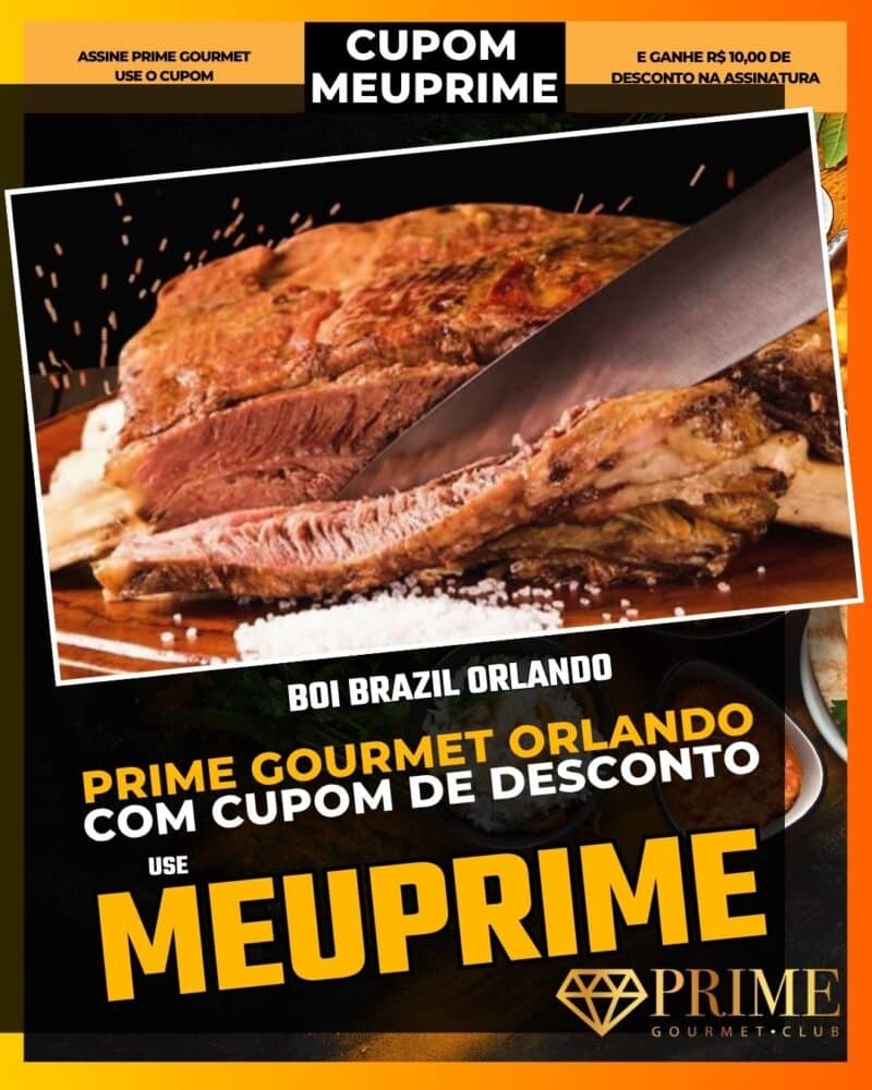 prime gourmet orlando cupom meuprime boi brazil orlando