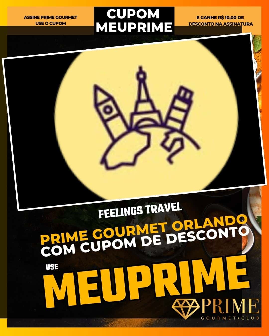 prime gourmet orlando cupom meuprime feelings travel