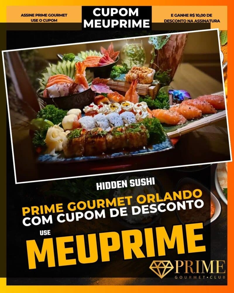 prime gourmet orlando cupom meuprime hidden sushi