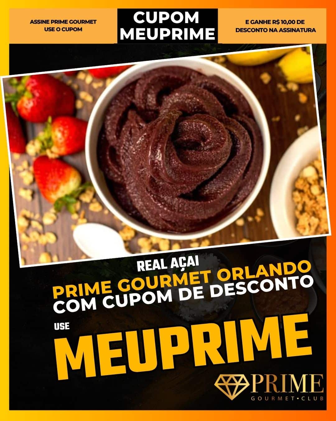 prime gourmet orlando cupom meuprime real aÇai