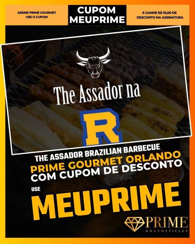 prime gourmet orlando cupom meuprime the assador brazilian barbecue