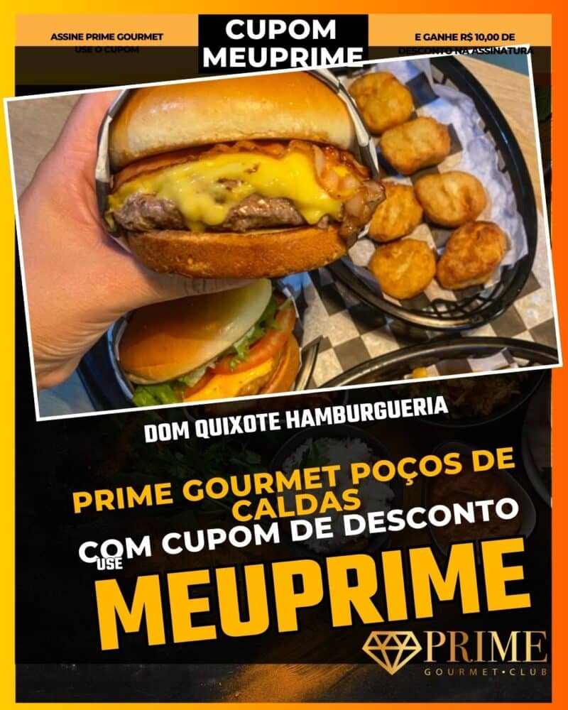 prime gourmet poçodecaldas cupom meuprime dom quixote hamburgueria