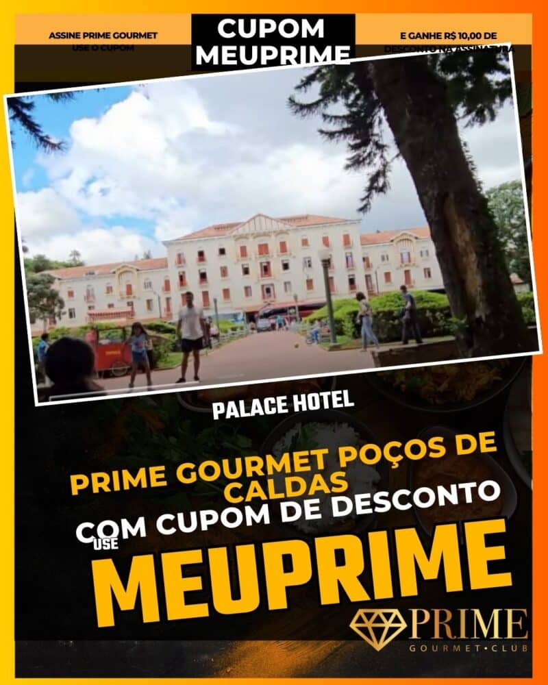 prime gourmet poçodecaldas cupom meuprime palace hotel