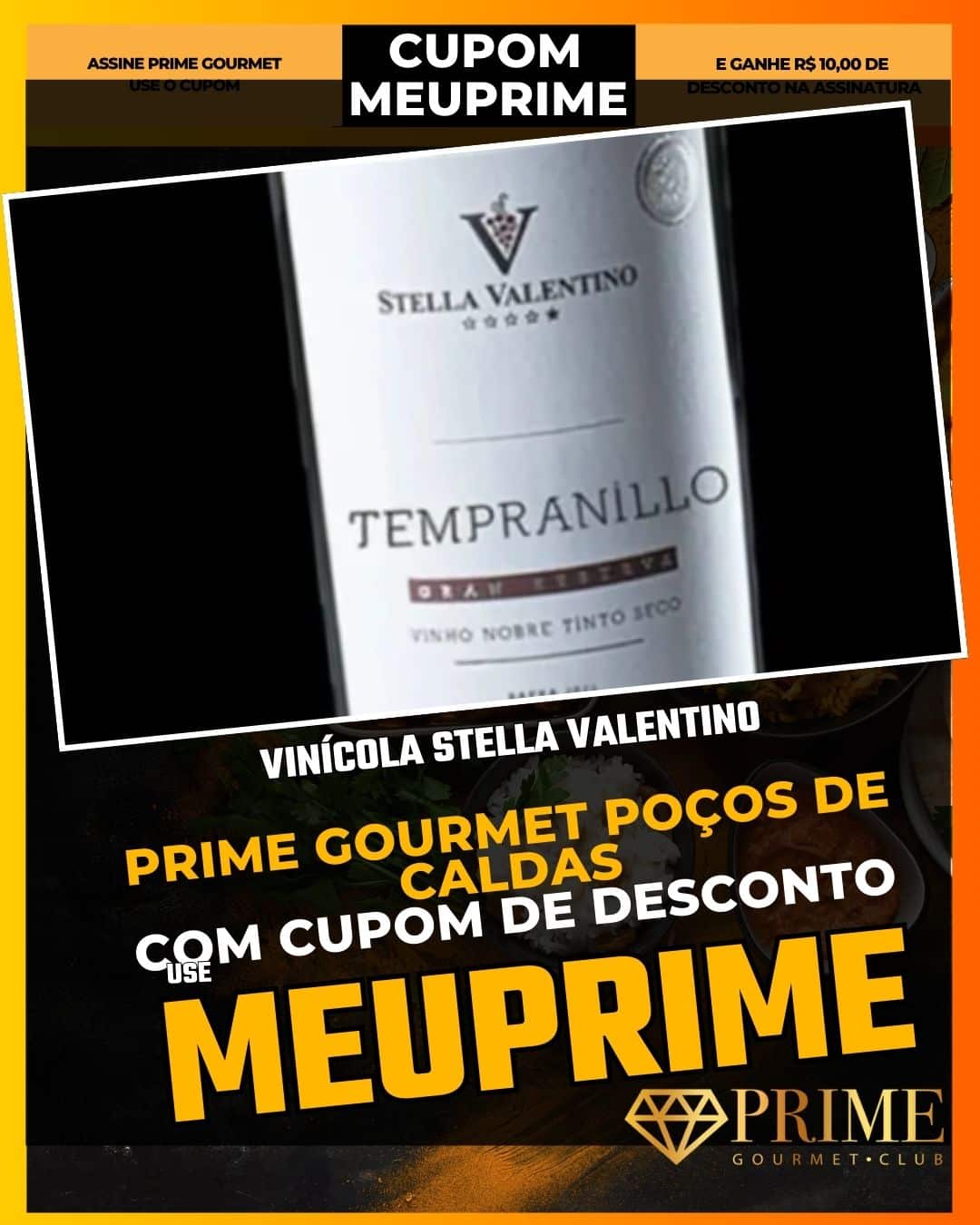 prime gourmet poçodecaldas cupom meuprime vinícola stella valentino