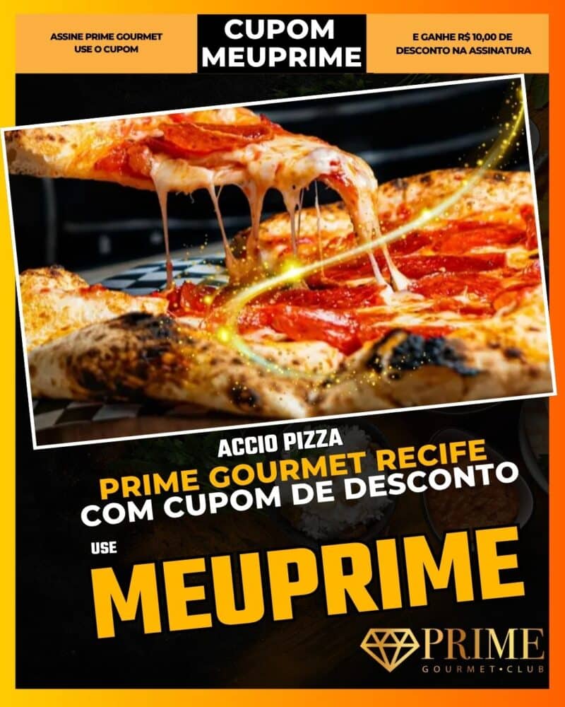 prime gourmet recife cupom meuprime accio pizza