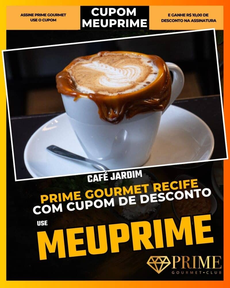prime gourmet recife cupom meuprime café jardim