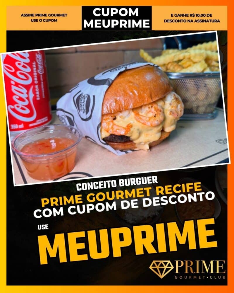 prime gourmet recife cupom meuprime conceito burguer