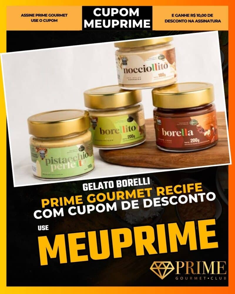 prime gourmet recife cupom meuprime gelato borelli