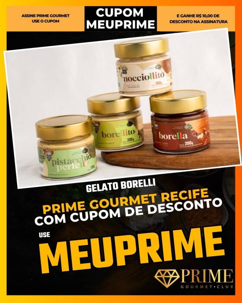 prime gourmet recife cupom meuprime gelato borelli