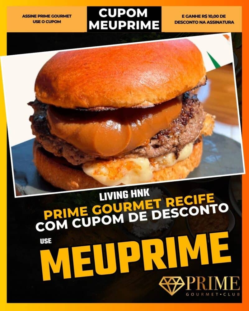 prime gourmet recife cupom meuprime living hnk