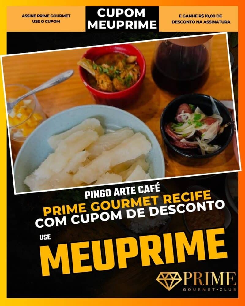 prime gourmet recife cupom meuprime pingo arte café