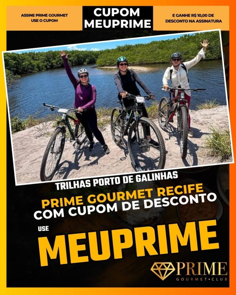 prime gourmet recife cupom meuprime trilhas porto de galinhas
