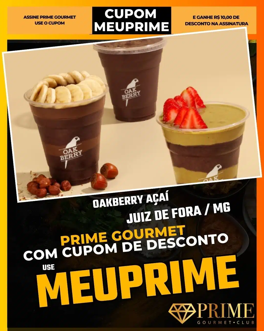 prime gourmet juiz de fora mg cupom meuprime oakberry açaí