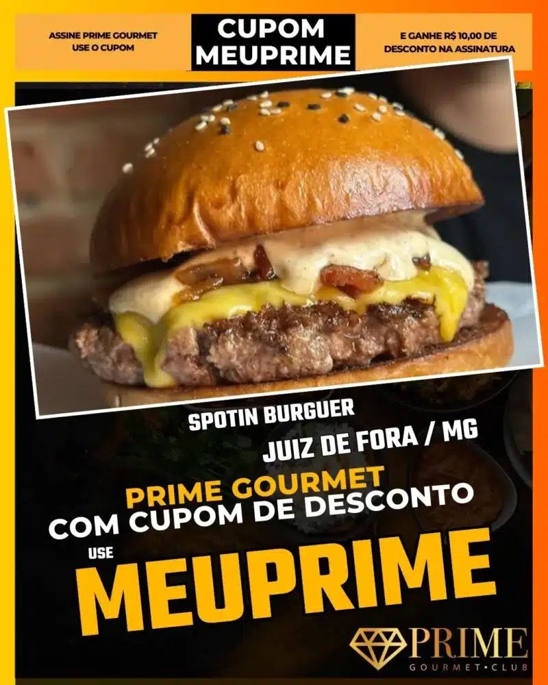 prime gourmet juiz de fora mg cupom meuprime spotin burguer