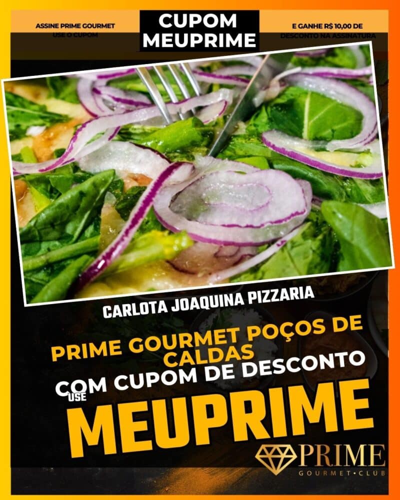 prime gourmet poçodecaldas cupom meuprime carlota joaquina pizzaria