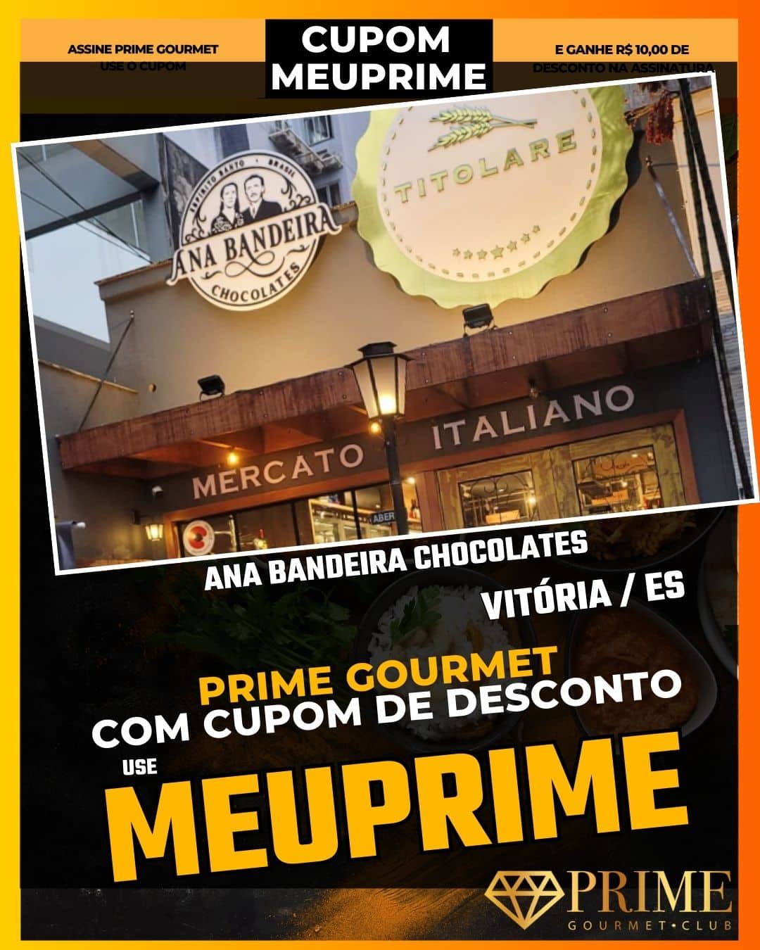 prime gourmet vitoria es cupom meuprime ana bandeira chocolates