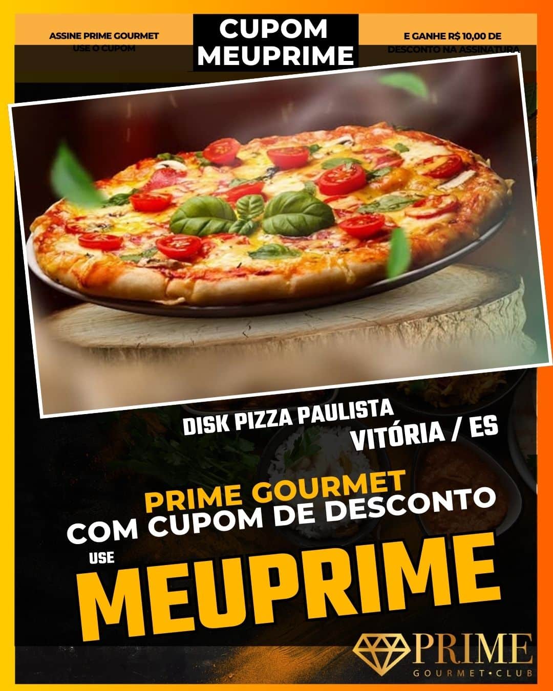 prime gourmet vitoria es cupom meuprime disk pizza paulista