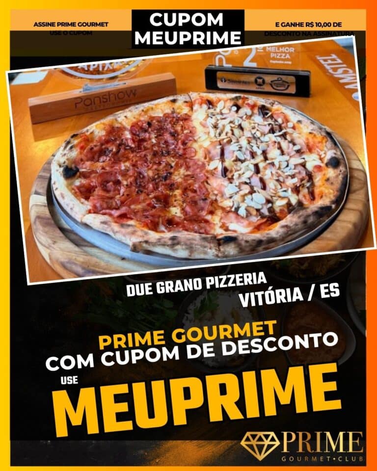 Due Grano Pizzeria,pizzaria gourmet vitória,cupom prime gourmet,fermentação natural vitória,jantar romântico jardim da penha,cupom MEUPRIME,onde comer pizza vitória