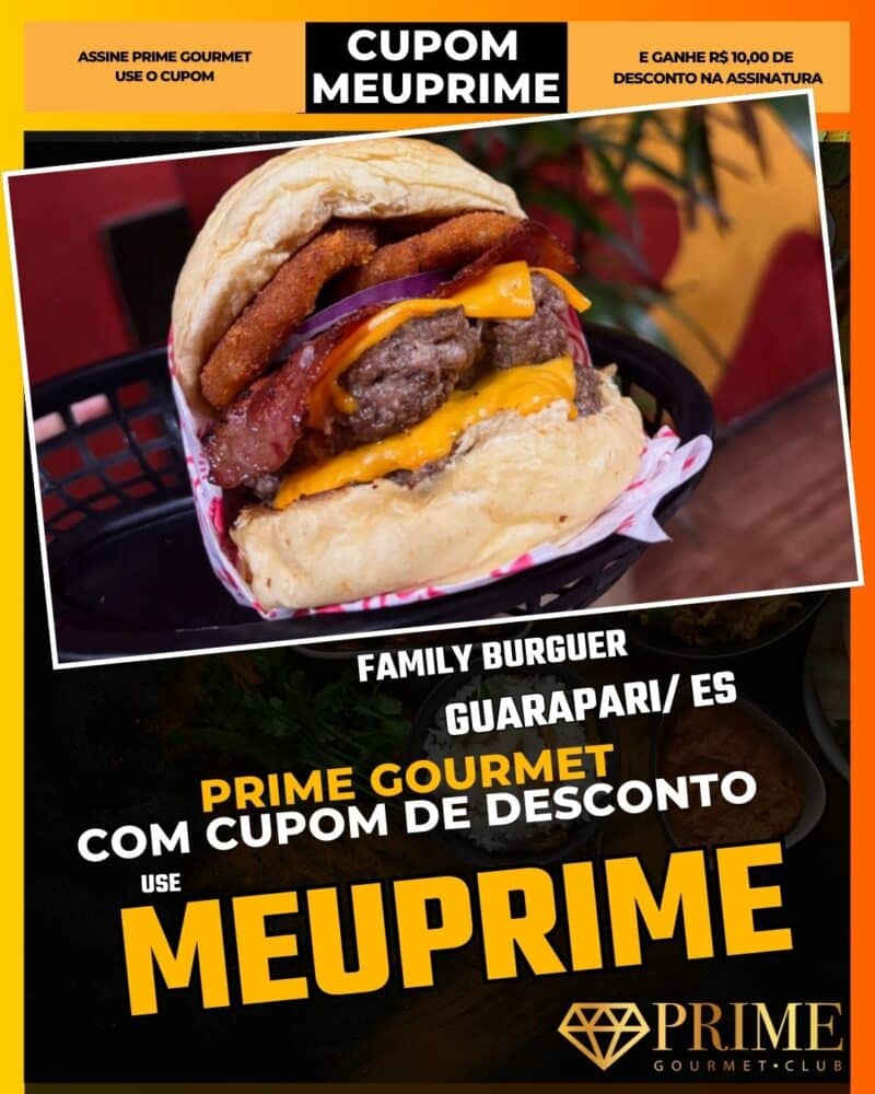 prime gourmet vitoria es cupom meuprime family burguer