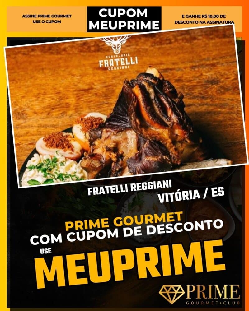 prime gourmet vitoria es cupom meuprime fratelli reggiani