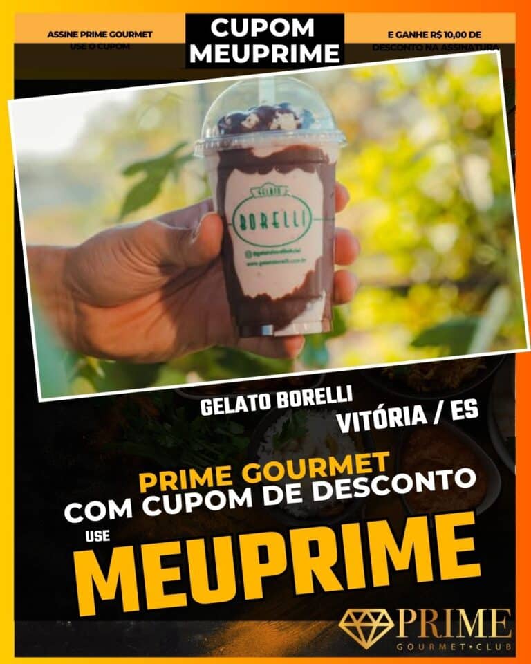 Gelato Borelli Vitória,sorvete shopping vitória,cupom prime gourmet,gelato artesanal,melhor sorvete vitória,cupom MEUPRIME,sobremesa shopping,borelli prime